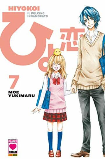 Hiyokoi - Il pulcino innamorato 7 (Manga)